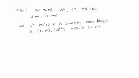 suppose-you-have-3-flasks-under-the-same-conditions-same-volume-pressure-and-temperature-the-flasks-contain-nh3-co-and-co2-respectively-which-of-the-flasks-contains-the-most-molecules-of-gas-34599