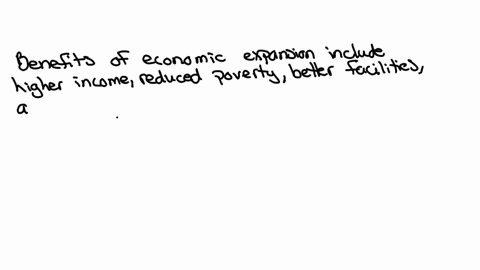 which-of-the-following-isare-the-benefits-of-economic-growth-a-an-expansion-in-the-range-of-goods-and-services-available-b-shorter-expected-life-spans-c-less-pollution-d-lower-government-deficits-e-a