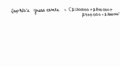 34-at-the-time-of-her-death-sophia-was-a-participant-in-her-employers-qualified-pension-plan-her-accrued-balance-in-the-plan-is-employers-contribution-1300000-sophias-contribution-800000-inc-15826