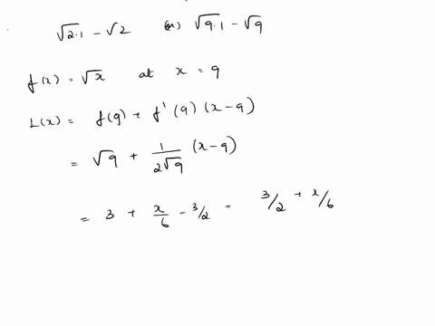 which-is-larger-sqrt21-sqrt2-or-sqrt91-sqrt9-explain-using-the-linear-approximation-2-98503