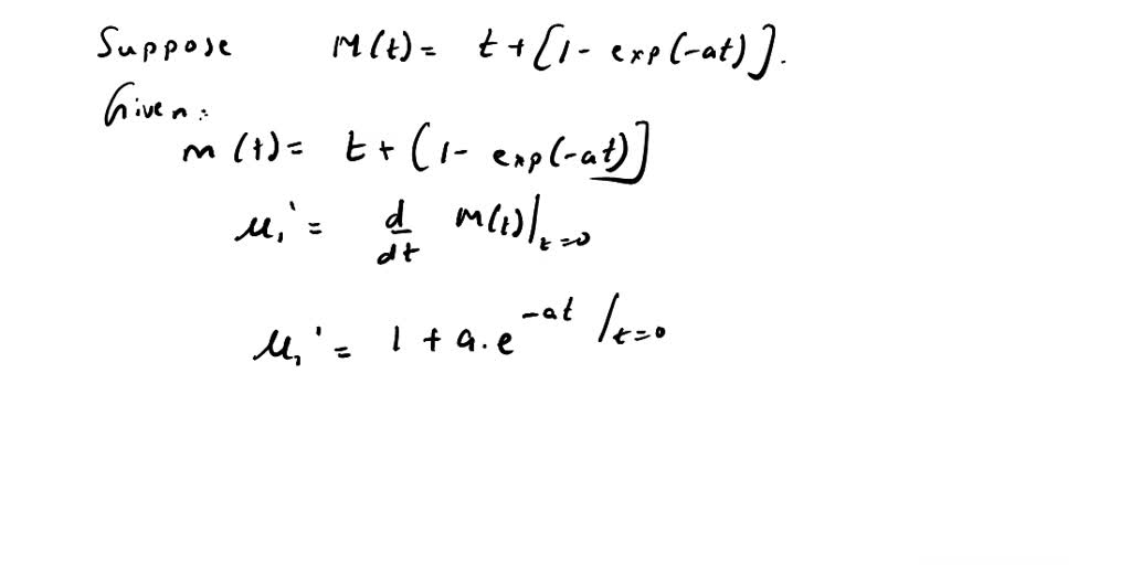 SOLVED 744.1 Suppose that a renewal function has the form M(t) = t