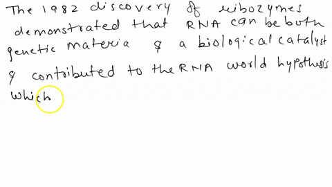 discuss-the-importance-of-the-discovery-of-ribozymes-76377