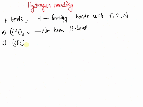 9_-answer-the-following-questions-a-which-of-the-following-compounds-would-show-hydrogen-bonding-in-their-pure-liquid-state-i-ch3n-ii-chnh-iii-chnhz-iv-chchoch-v-chchc-0-vi-chchchzoh-vii-chc-98997