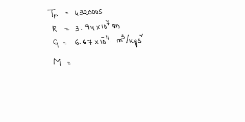 a-moon-orbits-planet-with-an-orbital-period-of-120-hours-432000-at-an-orbital-radius-of-394107-m-what-is-the-mass-of-the-planet-m-g-6674-10-86583