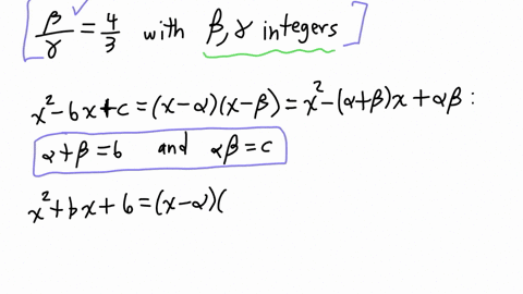 two-quadratic-equations-x2-6-xc0-and-x2b-x60-hav-a-common-root-alpha-if-beta-and-gamma-be-the-other-roots-of-both-the-equations-respectively-where-beta-and-gamma-are-integers-in-the-ratio-4-3-what-is