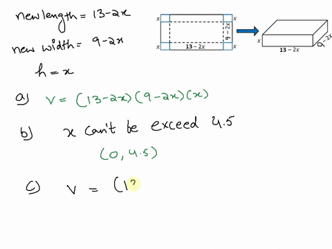 apiece-of-cardboard-measuring-9-inches-by-13-inches-is-formed-into-an-open-top-box-by-cutting-squares-with-side-length-from-each-corner-and-folding-up-the-sides-find-a-formula-for-the-volume-38425
