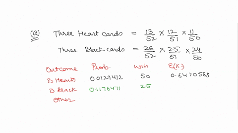 1-in-a-new-card-game-you-start-with-a-well-shuffled-full-deck-and-draw-3-cards-without-replacement-if-you-draw-3-hearts-you-win-50-if-you-draw-3-black-cards-you-win-25-for-any-other-draws-yo-72807