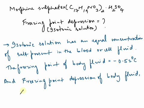 plz-show-calculation-chemistry-1-what-is-the-freezing-point-depression-for-an-isotonic-solution-of-morphine-sulfate-chemicalformulachgnoohso4mw66874gmolpk91-88263