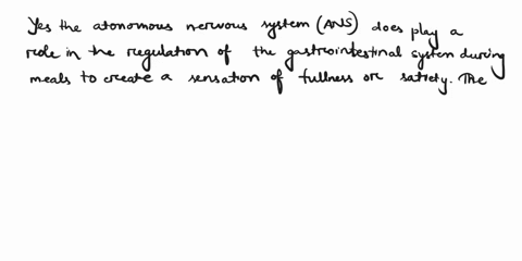does-the-autonomic-nervous-system-innervate-the-gastrointestinal-system-or-tract-during-meals-to-create-a-sensation-of-fullness-or-satiety-83216