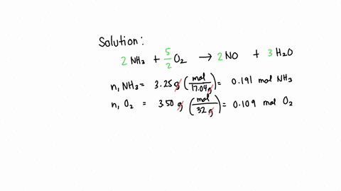 take-the-reaction-nh3-o2-no-h2o-in-an-experiment-325g-of-nh3-are-allowed-to-react-with-350g-of-o2-which-reactant-is-the-limiting-reagent-how-many-grams-of-nh-are-formed-how-much-of-the-exces-51575