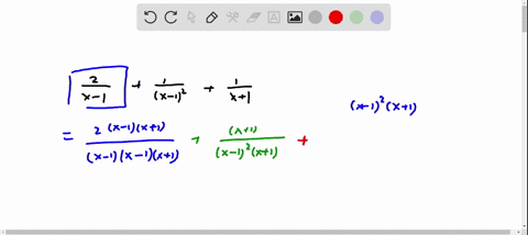 the-following-expression-is-a-partial-fraction-decomposition-frac2x-1frac1x-12frac1x1-use-a-common-d-27976
