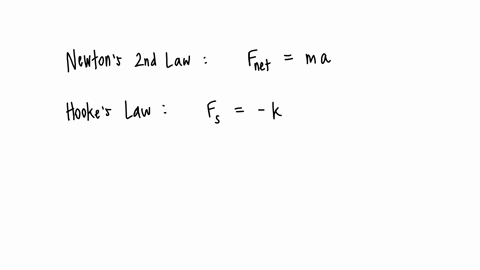 using-newtons-2nd-law-and-hookes-law-write-down-an-expression-for-acceleration-a-of-a-mass-m-on-a-spring-with-a-spring-constant-k-over-the-position-x