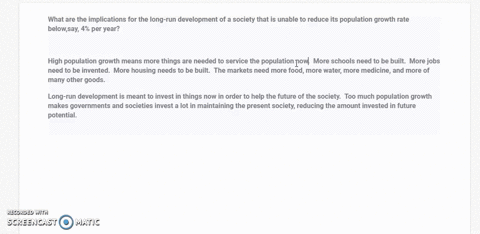 what-are-the-implications-for-the-long-run-development-of-a-society-that-is-unable-to-reduce-its-population-growth-rate-belowsay-4-per-year-04038
