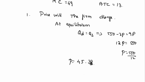assume-the-following-regarding-a-firm-in-penect-competition-market-demandqd550-3-p-market-supplyqs9-p-each-identical-firm-has-mc4q-atce13-what-price-will-the-fimchargenumber-what-is-the-firm-81631