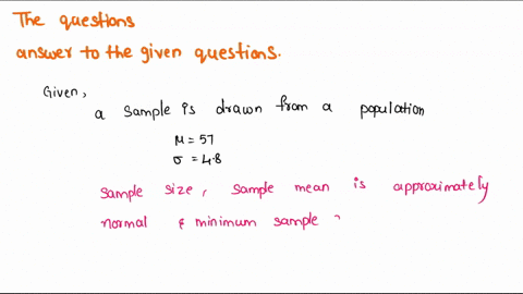 exercise-77-algo-random-sample-is-drawn-from-population-with-mean-57-and-standard-deviation-48-you-may-find-it-useful-to-reference-the-z-table-a-is-the-sampling-distribution-of-the-sample-me-39534