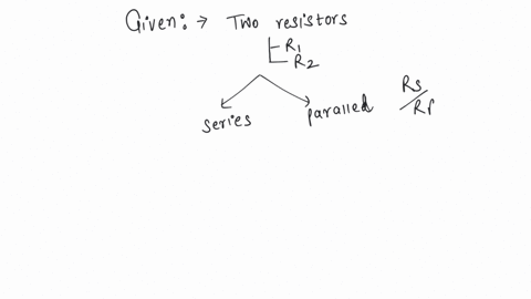 when-two-resistors-with-resistances-r1-and-r2-are-connected-in-series-then-the-total-equivalent-resistance-will-be