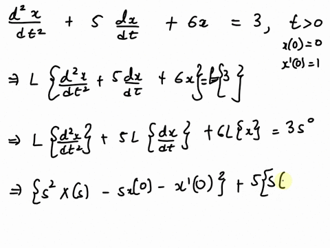 use-the-laplace-transform-method-to-solve-the-following-second-order-differential-equation-for-xt-d-2x-dt2-5-dx-dt-6x-3-t-0-subject-to-the-initial-conditions-x0-0-dx-dt-0-1-56476