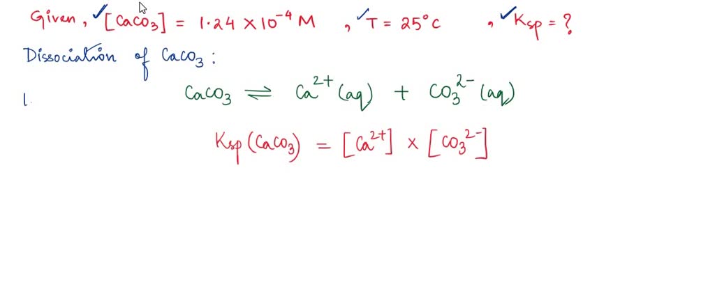 SOLVED: The concentration of calcium carbonate in a saturated aqueous ...