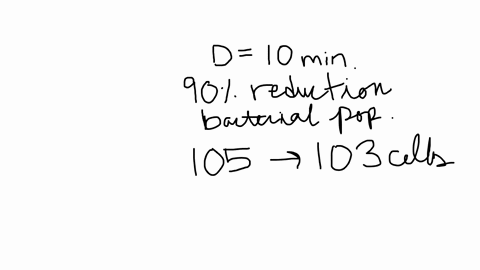 if-a-disinfectant-has-a-decimal-reduction-time-of-10-minutes-how-long-will-it-take-to-reduce-the-size-of-a-bacterial-population-from-105-cells-to-103-cells