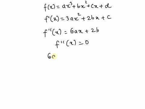 show-that-a-cubic-function-a-third-degree-polynomial-always-has-exactly-one-point-of-inflection-if-4-08518