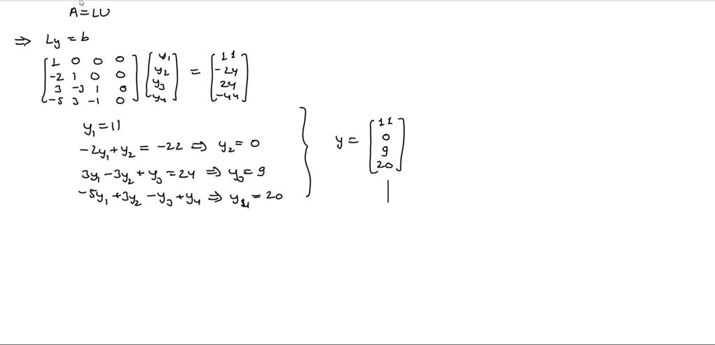 SOLVED: 2 . 2 4 7 7 6 18 22 12 Andb= 24 12 Let A= A) Use The LU ...