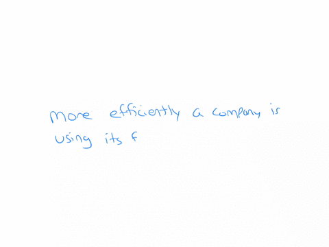 the-higher-the-fixed-asset-turnover-ratio-the-more-efficiently-a-company-is-using-its-fixed-assets-in-generating-sales-more-efficiently-a-company-is-using-its-intangible-assets-in-generating-sales-les