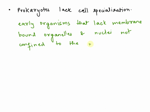 why-do-prokaryotes-not-have-cell-specialization-41121