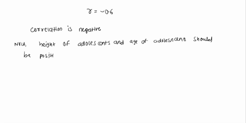 consider-the-following-pairs-of-variables-which-of-them-do-you-most-expect-to-have-a-correlation-coefficient-close-to-r-062-select-one-a-x-height-of-adolescents-ages-0-12-y-age-of-adolescent-94473
