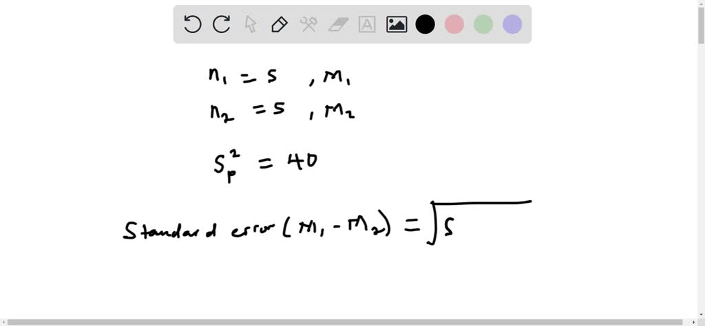 SOLVED Two Samples Each With N 5 Scores Have Pooled Variance Of 40 What Is The Estimated