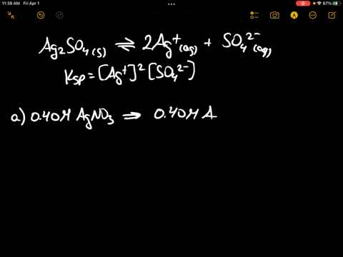 calculate-the-molar-solubility-of-ag2so4-in-each-solution-below-the-ksp-of-silver-sulfate-is-15-105-a-040-m-agno3-b-040-m-na2so4-86165