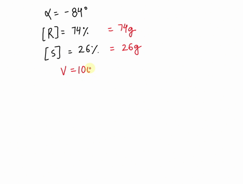 consider-a-solution-that-contains-740740-rr-isomer-and-260260-ss-isomer-if-the-observed-specific-rotation-of-the-mixture-is-840840-what-is-the-specific-rotation-of-the-pure-rr-isomer-02766