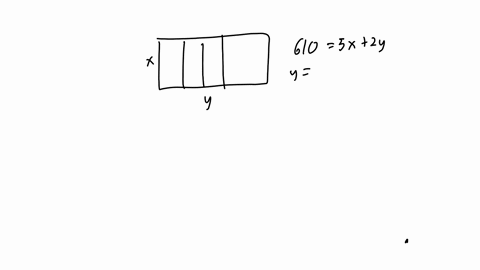 please-answer-e-thank-you-consider-the-following-problem-a-farmer-with-610-ft-of-fencing-wants-to-enclose-a-rectangular-area-and-then-divide-it-into-4-pens-with-fencing-parallel-to-one-side-29114