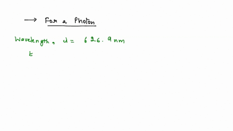 if-a-photon-has-a-wavelength-of-6269-nm-what-is-the-energy-of-the-photon-in-j-76992