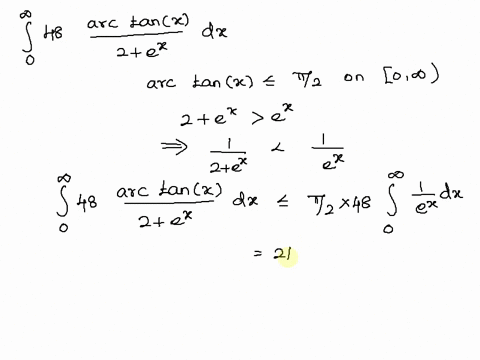 use-the-comparison-theorem-to-determine-whether-the-integral-is-convergent-or-divergent-jo-48-arctanx-dx-2-ex-convergent-divergent-53896