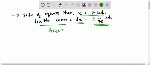 the-measurement-of-the-side-of-a-square-floor-tile-is-14-inches-with-a-possible-error-of-73-inch-use-differentials-to-approximate-the-possible-propagated-error-in-computing-the-area-of-the-s-83626