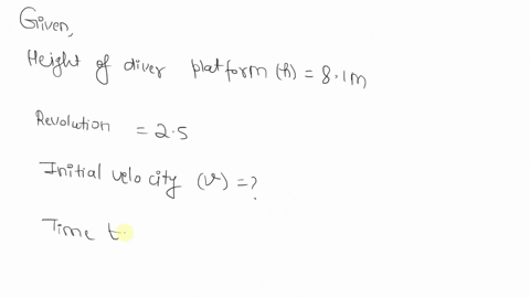 chapter-10-problem-005-a-diver-makes-25-revolutions-on-the-way-from-a-81-m-high-platform-to-the-water-assuming-zero-initial-vertical-velocity-find-the-divers-average-angular-velocity-during-34675