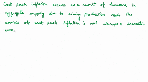 cost-push-inflation-occurs-when-there-is-_____-a-excess-inventory-b-a-trade-deficit-c-rising-per-uni-12436
