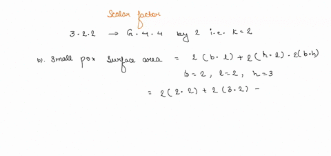 1110-points-if-each-edge-of-a-2-d-or-3-d-shape-is-multiplied-by-k-we-say-k-is-the-scale-factor-consider-the-two-boxes-shown-below-3by2by-2-6-by-41-the-scale-factor-from-the-small-box-t0-the-51336