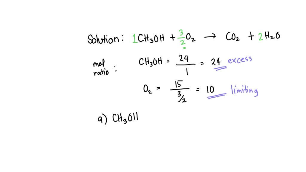 SOLVED: When 24 mol of methanol and 15 mol of oxygen combine in the ...