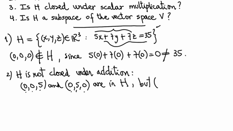 let-vr3-and-let-h-be-the-subset-of-v-of-all-points-on-the-plane-5x7y7z35is-h-a-subspace-of-the-vector-space-v-1does-h-contain-the-zero-vector-of-v-choose-2is-h-closed-under-addition-if-it-is-84298