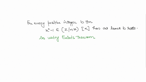 for-every-positive-integer-b-show-that-there-exists-a-positive-integer-n-such-that-the-polynomial-x2-1-znzx-has-at-least-b-roots-85026