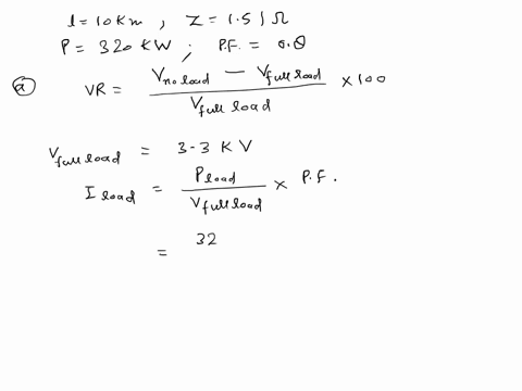 2-a-10-km-long-single-phase-short-transmission-line-has-1510-impedance-the-line-supplies-320-kw-load-at-08-power-factor-lagging-a-what-is-the-voltage-regulation-at-the-receiving-end-voltage-50992