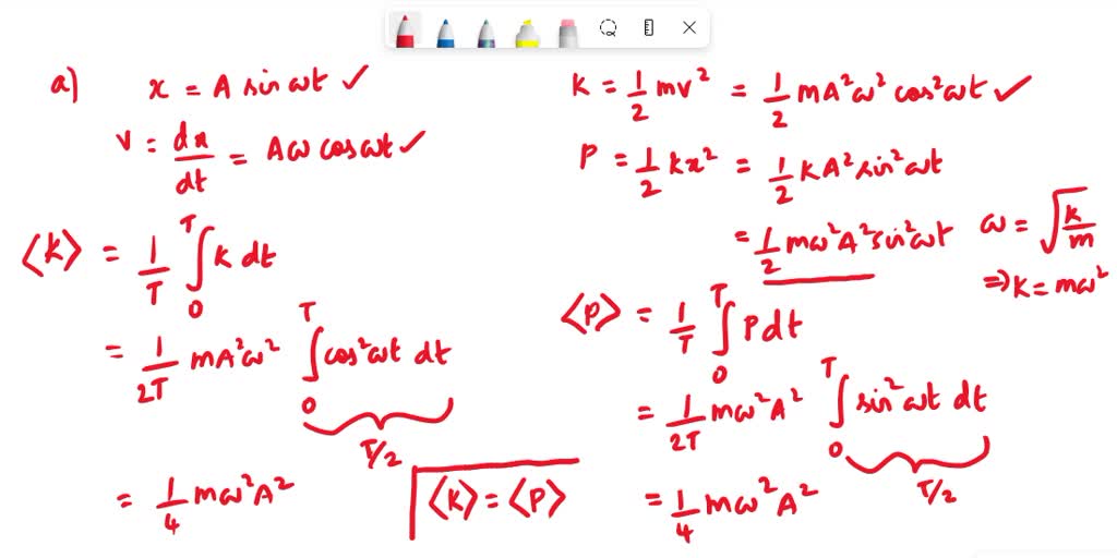 SOLVED 1 a Prove That In Simple Harmonic Motion The Average 