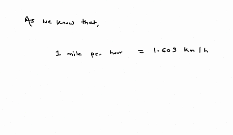 the-posted-speed-limit-on-a-certain-highway-is-70-miles-per-hour-mph-or-mihr-1-how-fast-is-that-in-kilometers-per-hour-kph-or-kmhr-1-to-four-significant-digits-69838