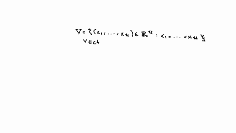 determine-if-the-set-is-a-vector-space-under-the-given-operations-if-yes-then-show-the-axioms-of-the-definition-are-satisfied-otherwise-then-show-which-axioms-fail-2a-the-set-of-all-n-tuples-69958