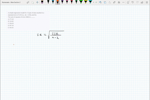 a-simple-regression-model-for-10-pair-of-data-resulted-in-a-standard-error-of-395-ie-se-395-and-the-the-sum-of-squares-of-error-sse-is-______-a17163-b12482-c15603-d18723-e14042-53007