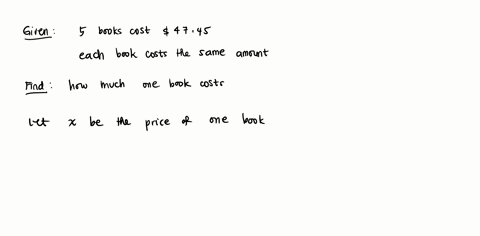 greg-spent-4745-on-five-books-if-each-book-cost-the-same-amount-how-much-does-one-book-cost-65943