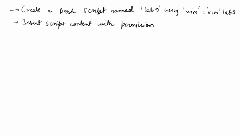 linux-bash-shell-script-lab9-instructions-open-the-terminal-and-using-vivim-create-a-new-script-and-name-it-lab9-insert-at-the-top-of-your-file-a-comment-with-your-nameclass-and-section-numb-14236