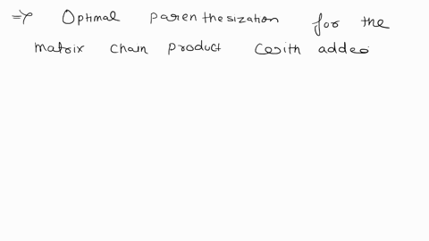 1-suppose-that-we-need-to-compute-the-matrix-chain-product-a1-a2-a3-a4-a5-a6-the-dimensions-of-these-matrices-are-given-in-the-dimension-array-p-as-defined-in-class-and-the-content-of-p-is-5-86175