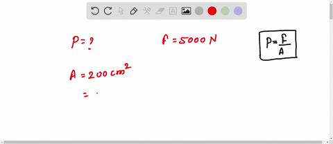 what-will-be-the-pressure-exerted-by-the-object-if-5000-n-of-force-is-acting-on-an-area-of-200-cm-square-00385